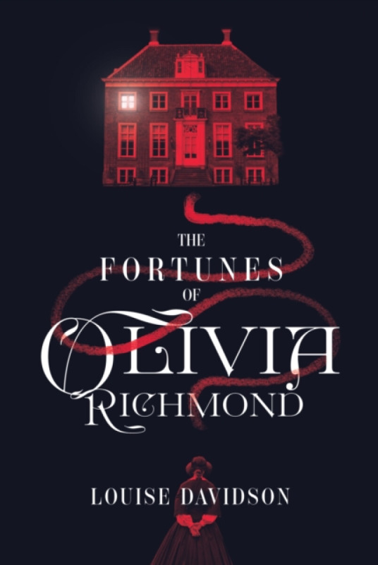 The Fortunes of Olivia Richmond - Louise Davidson