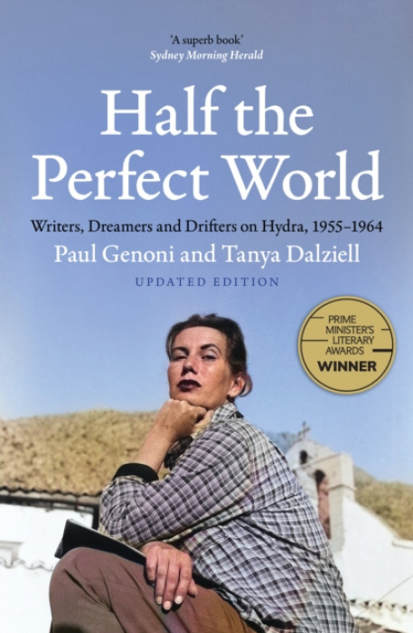 Monash University Publishing Half the Perfect World - Dalziell, Tanya a Genoni, Paul