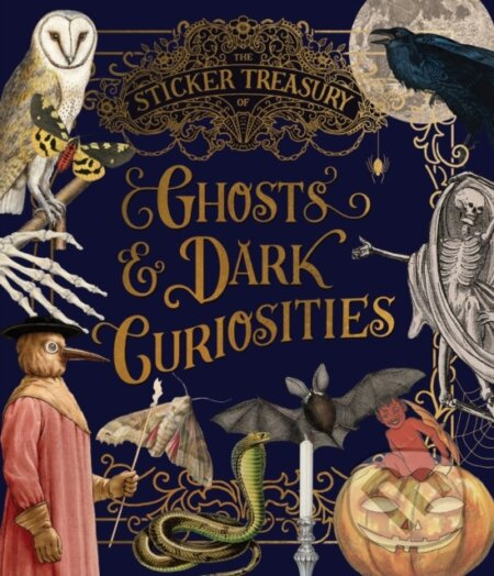 The Sticker Treasury of Ghosts & Dark Curiosities (An eclectic book of stickers for journaling, collaging, scrapbooking and more)
