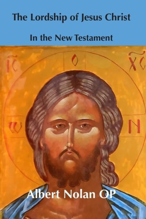 ATF Press Lordship of Jesus Christ in the New Testament - Nolan, Albert