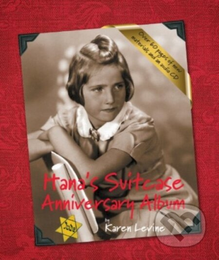 Hana's Suitcase Anniversary Album - Karen Levine - kniha z kategorie Pro děti