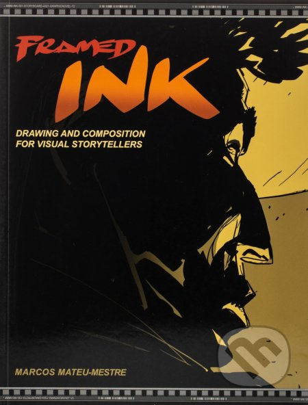 Framed Ink (Drawing and Composition for Visual Storytellers) - kniha z kategorie Umění, design a architektura