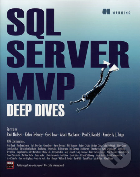 SQL Server MVP Deep Dives in Action - Paul Nielsen, Kalen Delaney, Adam Machanic, Kim Tripp, Paul Randall - kniha z kategorie Odborné a naučné