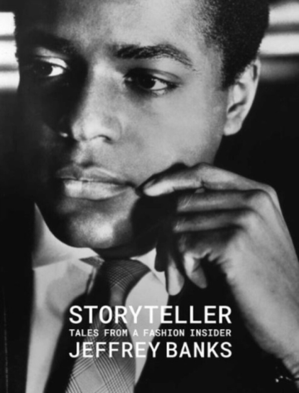 Pointed Leaf Press Storyteller: Tales from a Fashion Insider - Banks, Jeffrey
