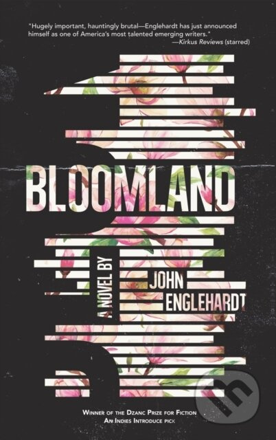 Bloomland - John Englehardt - kniha z kategorie Společenská beletrie