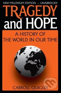 Tragedy and Hope (A History of the World in our Time) - kniha z kategorie Odborné a naučné
