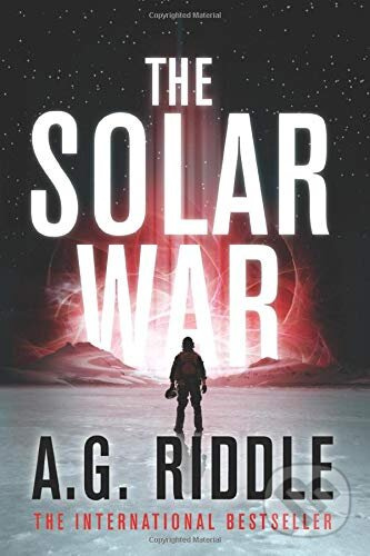 The Solar War - A.G. Riddle - kniha z kategorie Beletria