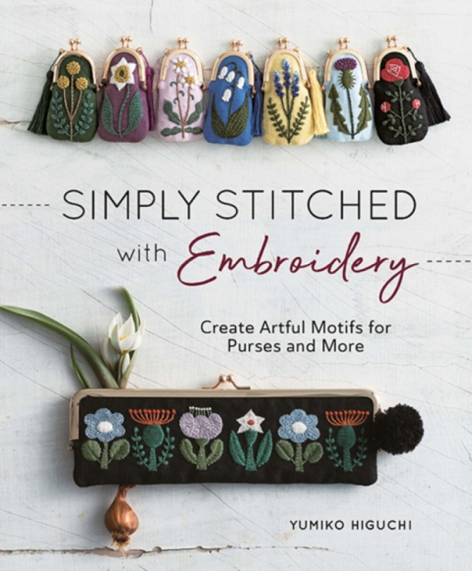 Simply Stitched with Embroidery, Create Artful Motifs for Purses and More World Book Media