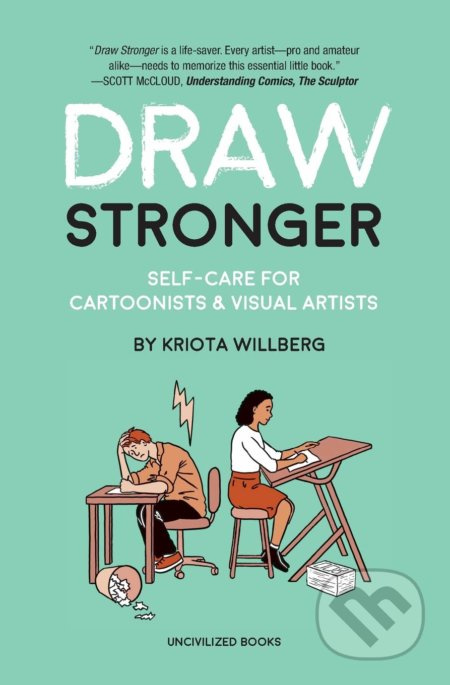 Draw Stronger (Self-Care For Cartoonists and Other Visual Artists) - kniha z kategorie Zdraví a životní styl