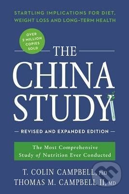 The China Study (The Most Comprehensive Study of Nutrition Ever Conducted) - kniha z kategorie Alternativní medicína