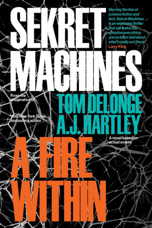 Sekret Machines Book 2: A Fire Within - Tom DeLonge, AJ Hartley