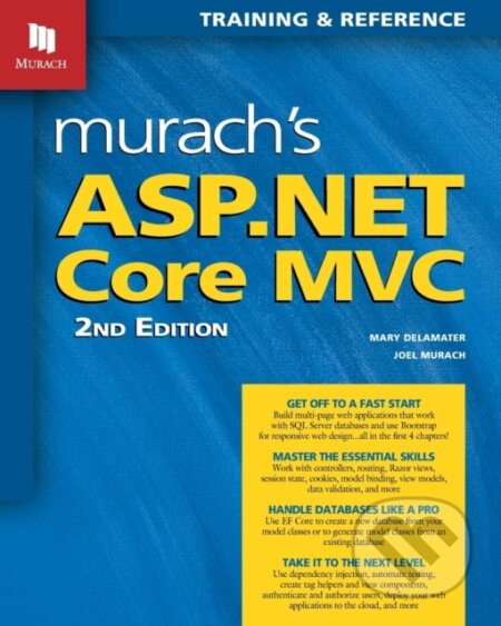 Murach's ASP.NET Core MVC - Joel Murach, Mary Delamater - kniha z kategorie Počítače a internet