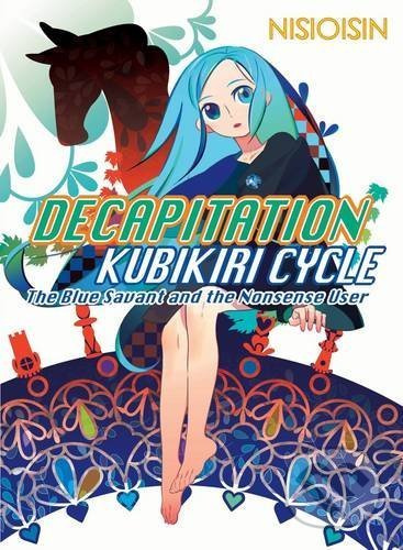 Decapitation (Kubikiri Cycle) - NisiOisiN - kniha z kategorie Sci-fi, fantasy a komiksy