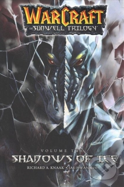 WarCraft: The Sunwell Trilogy 2 (Shadows of Ice) - Richard A. Knaak - kniha z kategorie Sci-fi, fantasy a komiksy