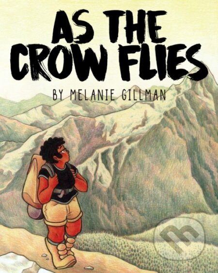 As the Crow Flies - Melanie Gillman - kniha z kategorie Komiksy