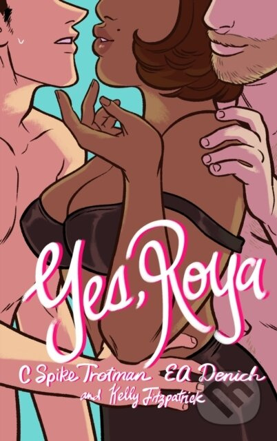 Yes, Roya: Color Edition Iron Circus Comics