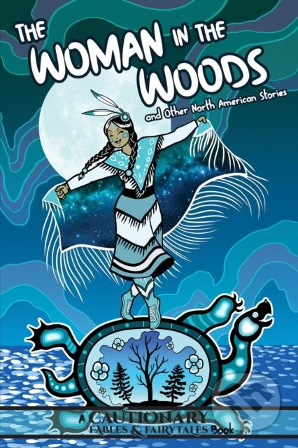 The Woman in the Woods and Other North American Stories - kniha z kategorie Pro děti