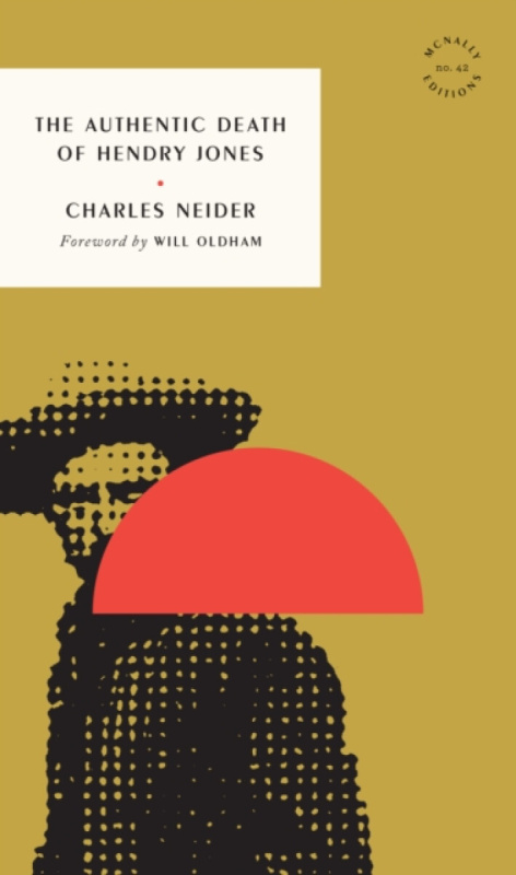 McNally Jackson Books Authentic Death of Hendry Jones - Neider, Charles