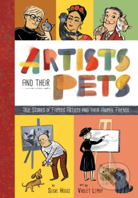 Artists and their Pets - Susie Hodge - kniha z kategorie Naučné knihy