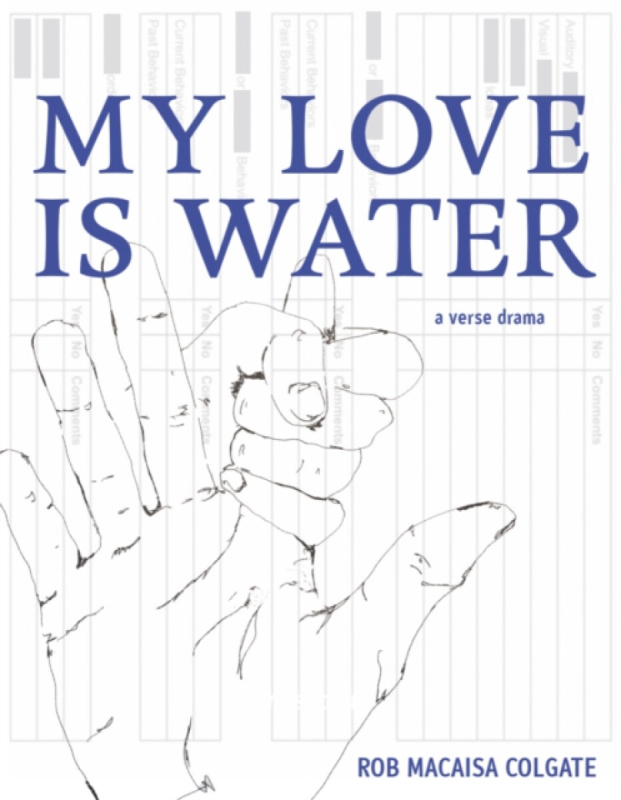 Ugly Duckling Presse My Love Is Water - Macaisa Colgate, Rob
