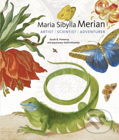 Maria Sibylla Merian - Artist, Scientist, Adventurer - kniha z kategorie Pro děti