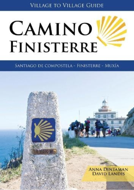 Camino Finisterre, Santiago De Compostela - Finisterre - Muxia Village to Village Press