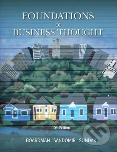 Foundations of Business Thought - Calvin Boardman, Alan Sandomir, Harris Sondak - kniha z kategorie Byznys a management