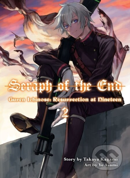 Seraph of the End: Guren Ichinose, Resurrection at Nineteen, Volume 2 - kniha z kategorie Sci-fi, fantasy a komiksy