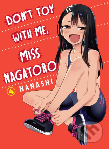 Don't Toy With Me Miss Nagatoro - Volume 4 - Nanashi - kniha z kategorie Sci-fi, fantasy a komiksy