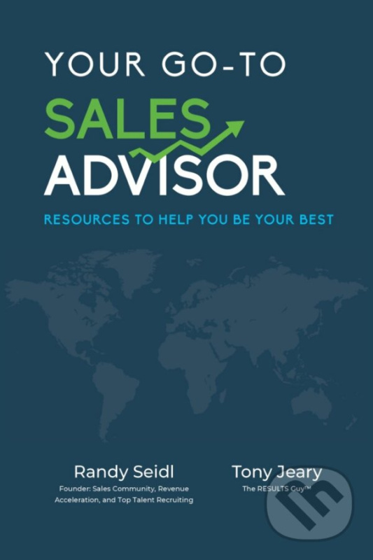 Your Go-To Sales Advisor (Resources to Help You Be Your Best) - kniha z kategorie Podnikanie