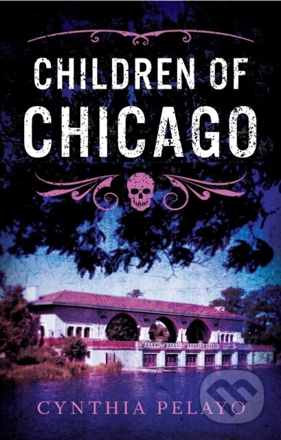 Children of Chicago - Cynthia Pelayo - kniha z kategorie Detektivky, thrillery a horory