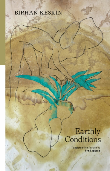 World Poetry Books Earthly Conditions - Keskin, Birhan