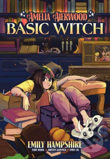 Amelia Aierwood - Basic Witch - Eliot Rahal, Jasminne Saravia, Emily Hampshire - kniha z kategorie Pro děti