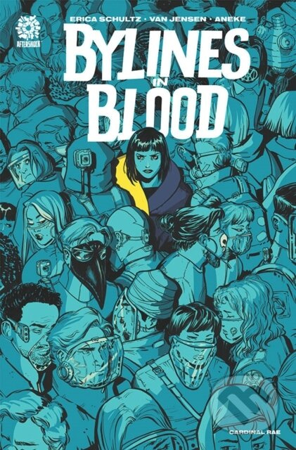 BYLINES IN BLOOD - Erica Schultz, Mike Marts, Van Jensen - kniha z kategorie Komiksy