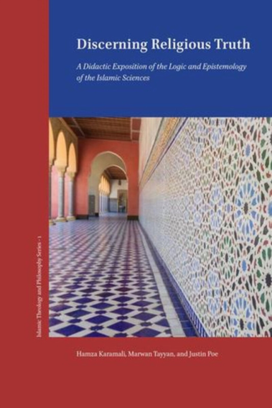 Lockwood Press Discerning Religious Truth - Karamali, Hamza a Tayyan, Marwan a Poe, Justin