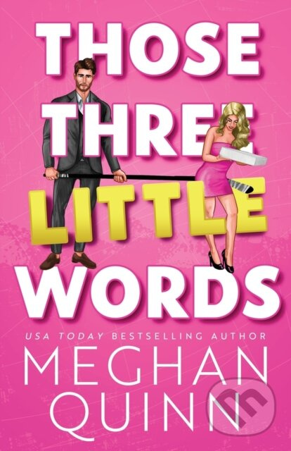 Those Three Little Words - Meghan Quinn - kniha z kategorie Romantické