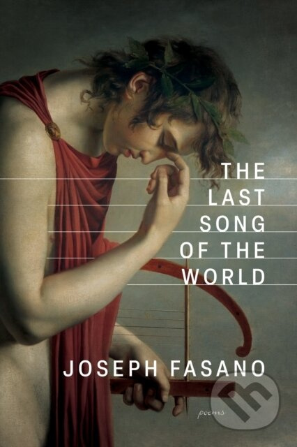 The Last Song of the World - Joseph Fasano - kniha z kategorie Poezie