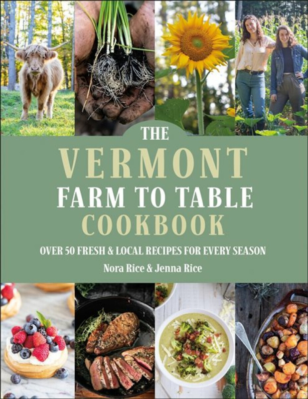 Hatherleigh Press,U.S. Vermont Farm to Table Cookbook - Rice, Jenna a Rice, Nora