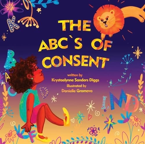 Diggs Publishing The ABC's of Consent - Sanders Diggs, Krystaelynne