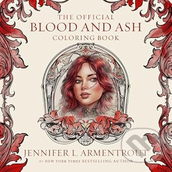 The Official Blood and Ash Coloring Book - Jennifer L. Armentrout - kniha z kategorie Pro dospělé