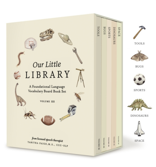Our Little Library Vol. 3, A Foundational Language Vocabulary Board Book Set for Babies, Including Bugs, Dinosaurs, Sports, Space, and Tools Blue Star Press