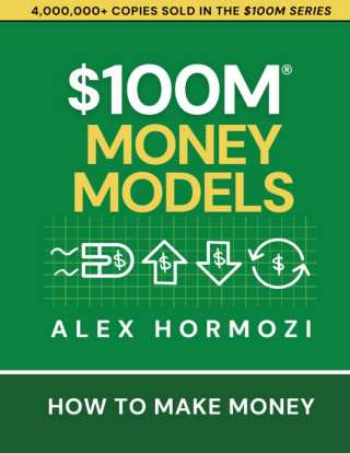 $100M Money Models