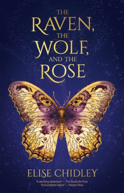 Catalyst Books Raven, the Wolf, and the Rose - Chidley, Elise