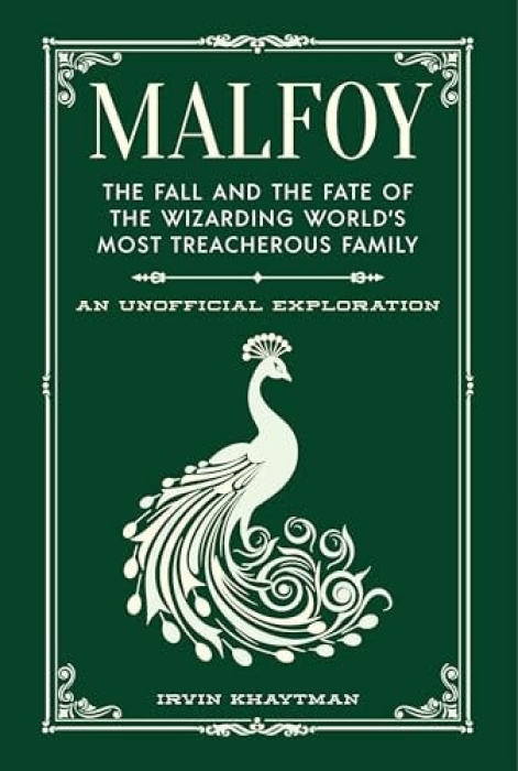 Malfoy, The Fall and the Fate of the Wizarding Worlds Most Treacherous Family Media Lab Books