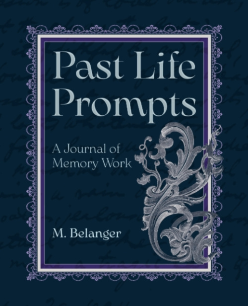 Crossed Crow Books Past Life Prompts - Belanger, M. (M. Belanger)