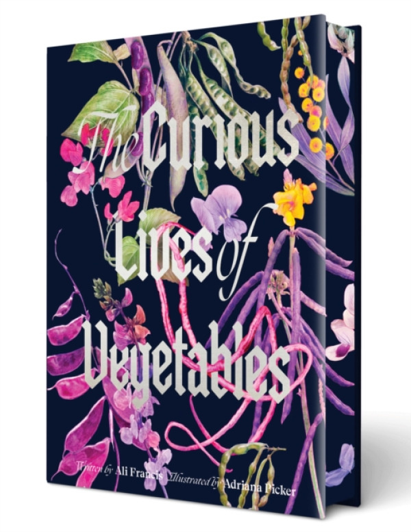 Hardie Grant US Curious Lives of Vegetables - Francis, Ali