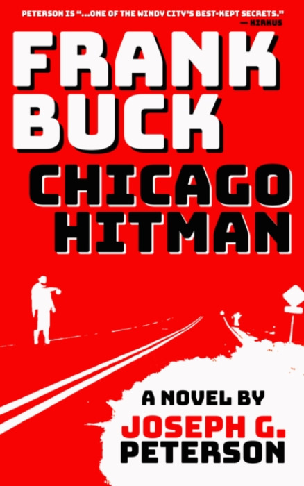 Tortoise Books Frank Buck: Chicago Hitman - Peterson, Joseph G.