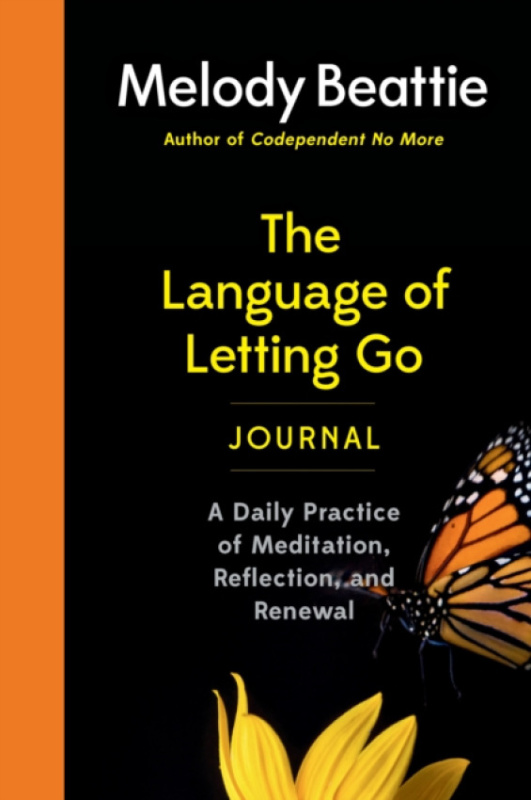 Language of Letting Go Journal, A Daily Practice of Meditation, Reflection, and Renewal Spiegel & Grau LLC