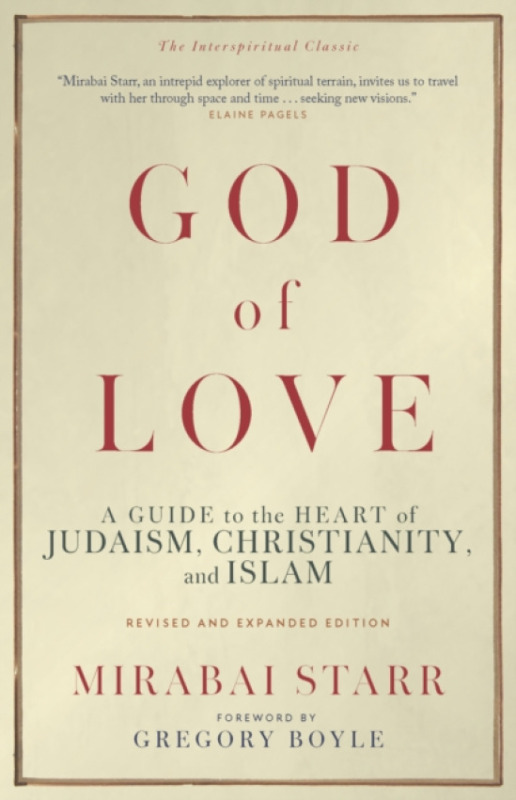 Monkfish Book Publishing Company God of Love - Starr, Mirabai