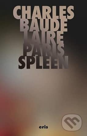 Paris Spleen - Charles Baudelaire - kniha z kategorie Poezie